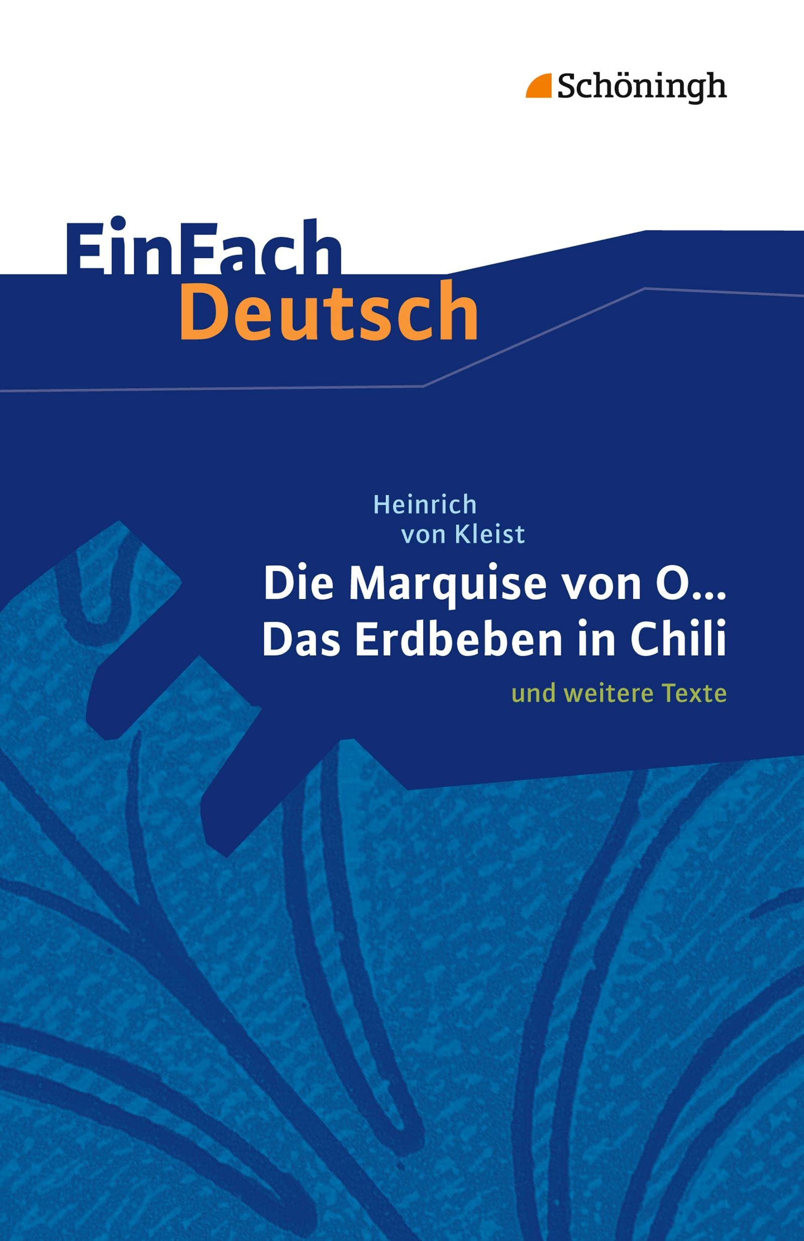 Die Marquise von O. und weitere Texte. EinFach Deutsch Textausgaben Contemporary literature