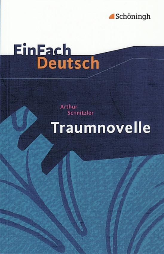 Traumnovelle. EinFach Deutsch Textausgaben Study Guides