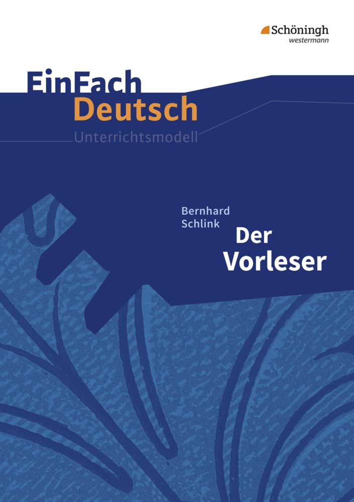 Der Vorleser. Gymnasiale Oberstufe. Neubearbeitung Study Guides