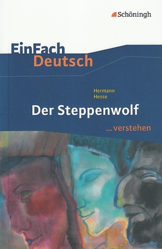 Der Steppenwolf. EinFach Deutsch ...verstehen Study Guides Books