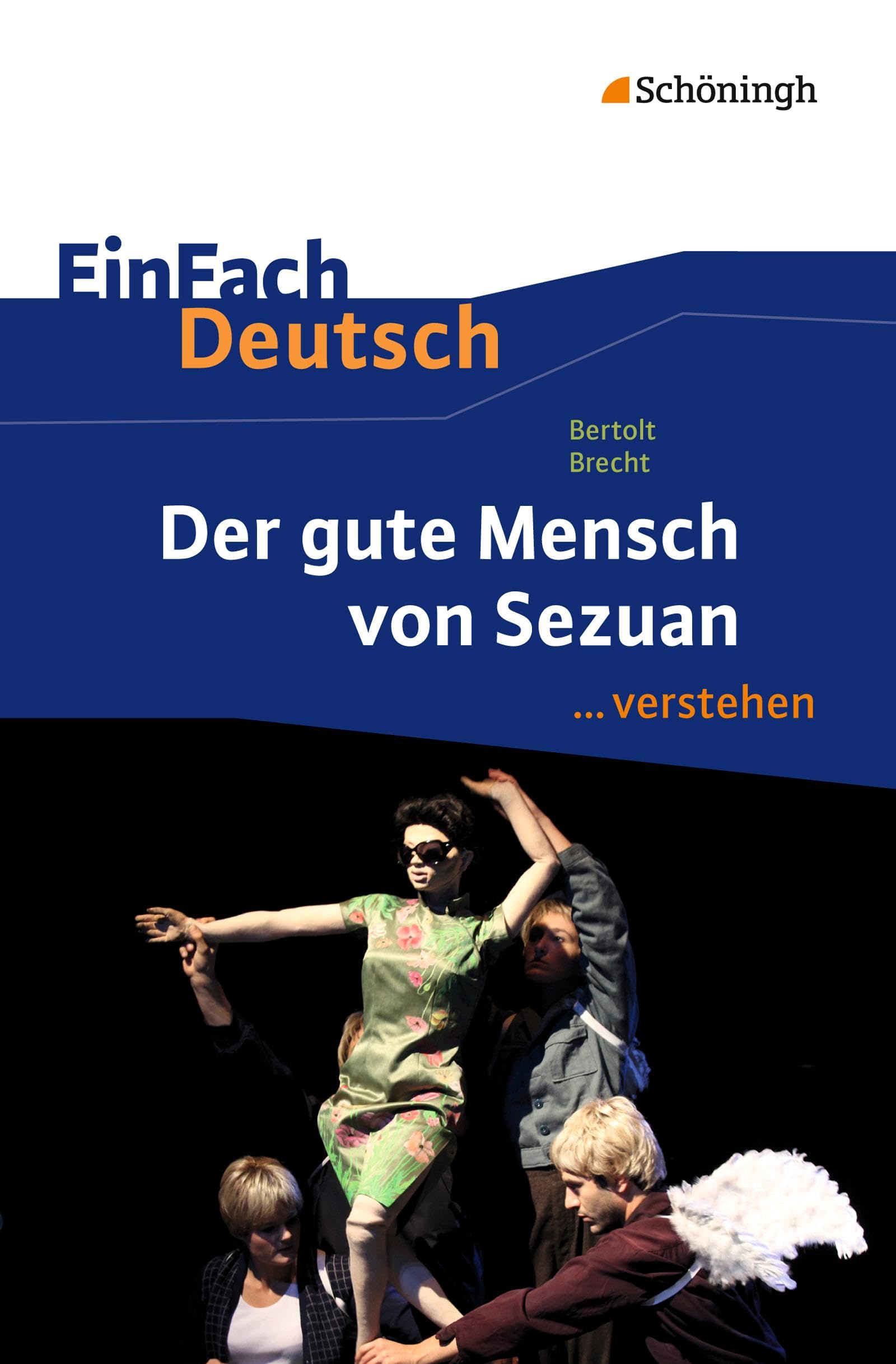 Der gute Mensch von Sezuan. EinFach Deutsch ...verstehen Study Guides