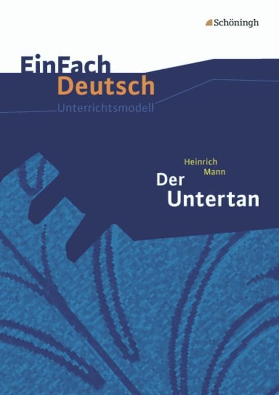 Product Image: Der Untertan. EinFach Deutsch Unterrichtsmodelle