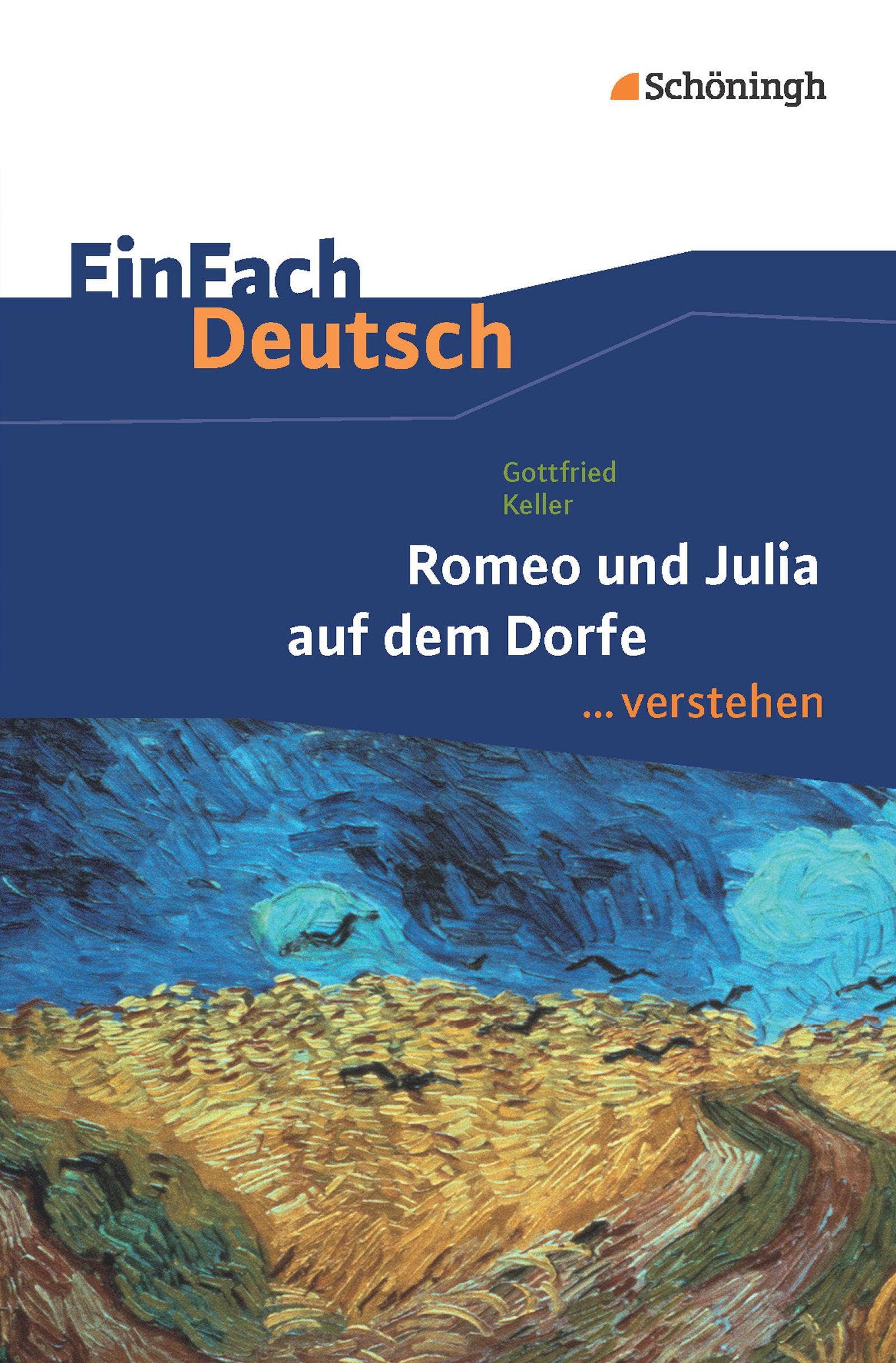 Romeo und Julia auf denm Dorfe. EinFach Deutsch verstehen Study Guides
