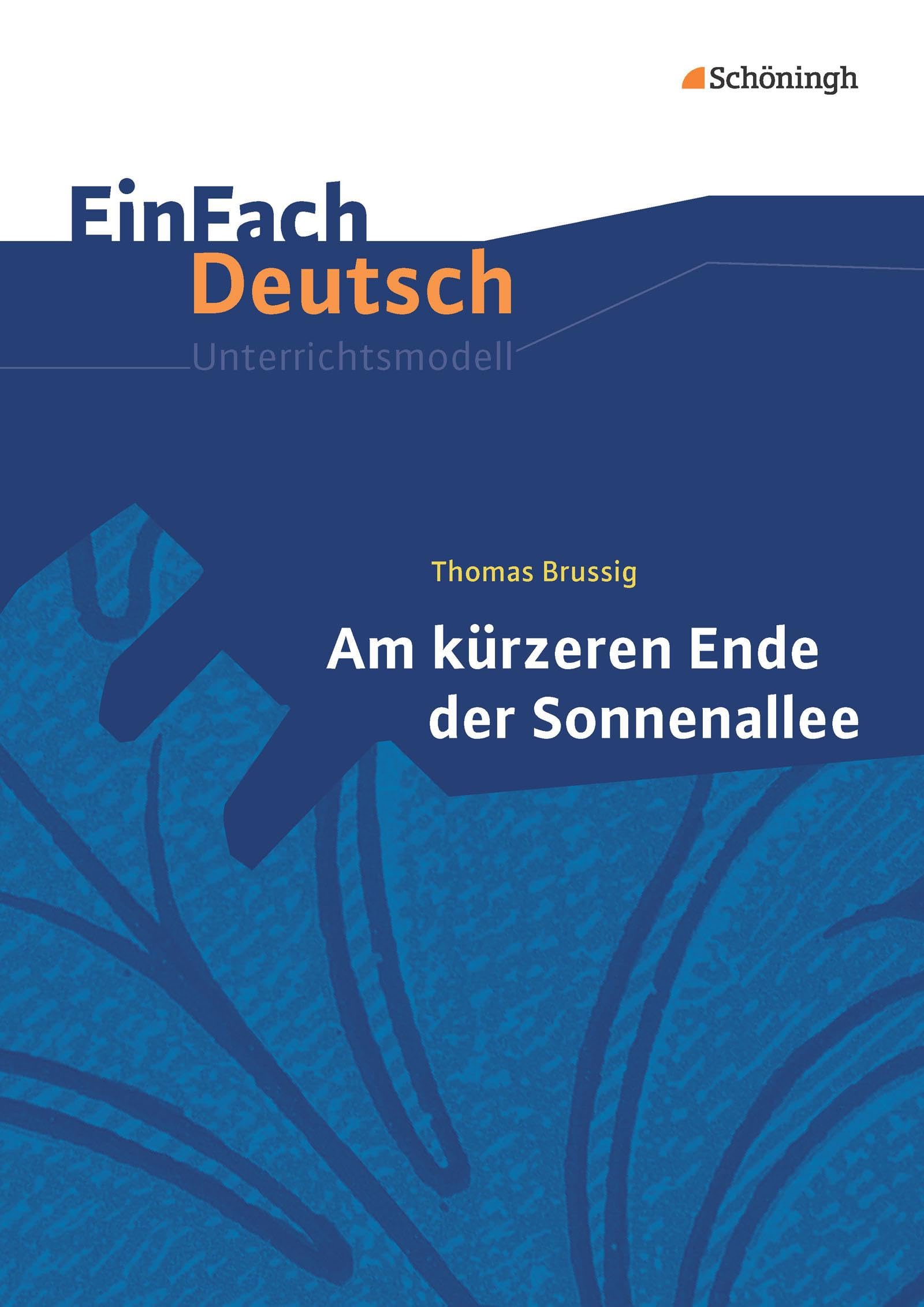 Am kürzeren Ende der Sonnenallee. EinFach Deutsch Unterrichtsmodelle Learning & Reference