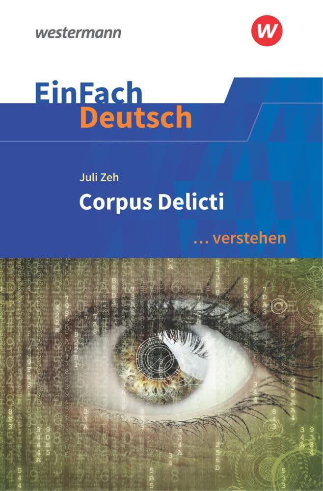 Corpus Delicti. EinFach Deutsch ... verstehen Study Guides
