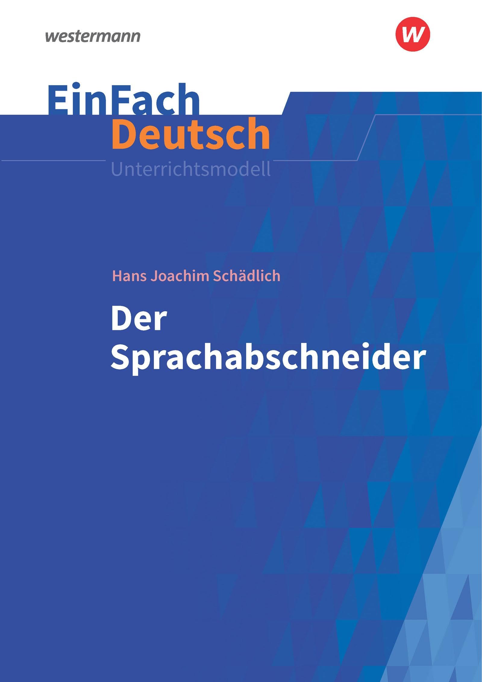 Product Image: Der Sprachabschneider. EinFach Deutsch Unterrichtsmodelle