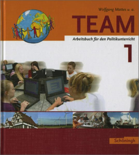 TEAM. Politikbücher für die Sekundarstufe 1 - Bisherige Ausgabe / TEAM - Arbeitsbücher für den Politikunterricht: Band 1 (5./6. Schuljahr): Ausgabe 2002 Study Guides