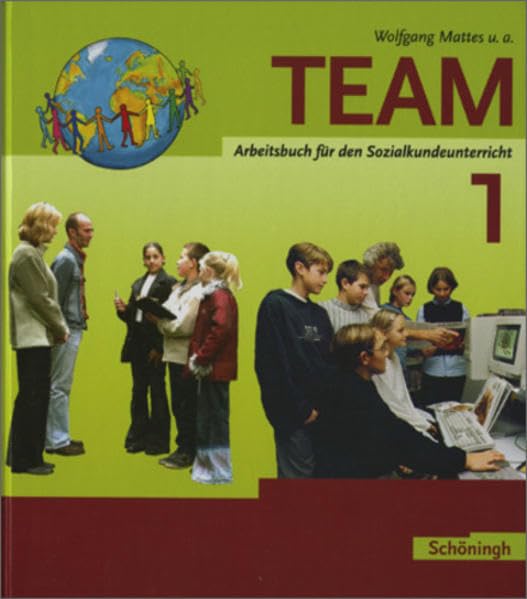 TEAM - Arbeitsbücher für Politik und Wirtschaft - Ausgabe für Realschulen in Hessen / TEAM Arbeitsbücher für Politik und Wirtschaft - Ausgabe ... für Realschulen in Hessen: Bisherige Ausgabe) Study Guides