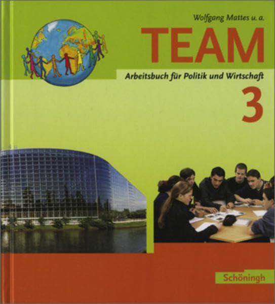 TEAM - Arbeitsbücher für Politik und Wirtschaft - Ausgabe für Realschulen in Hessen / TEAM Arbeitsbücher für Politik und Wirtschaft - Ausgabe ... für Realschulen in Hessen: Bisherige Ausgabe) Study Guides