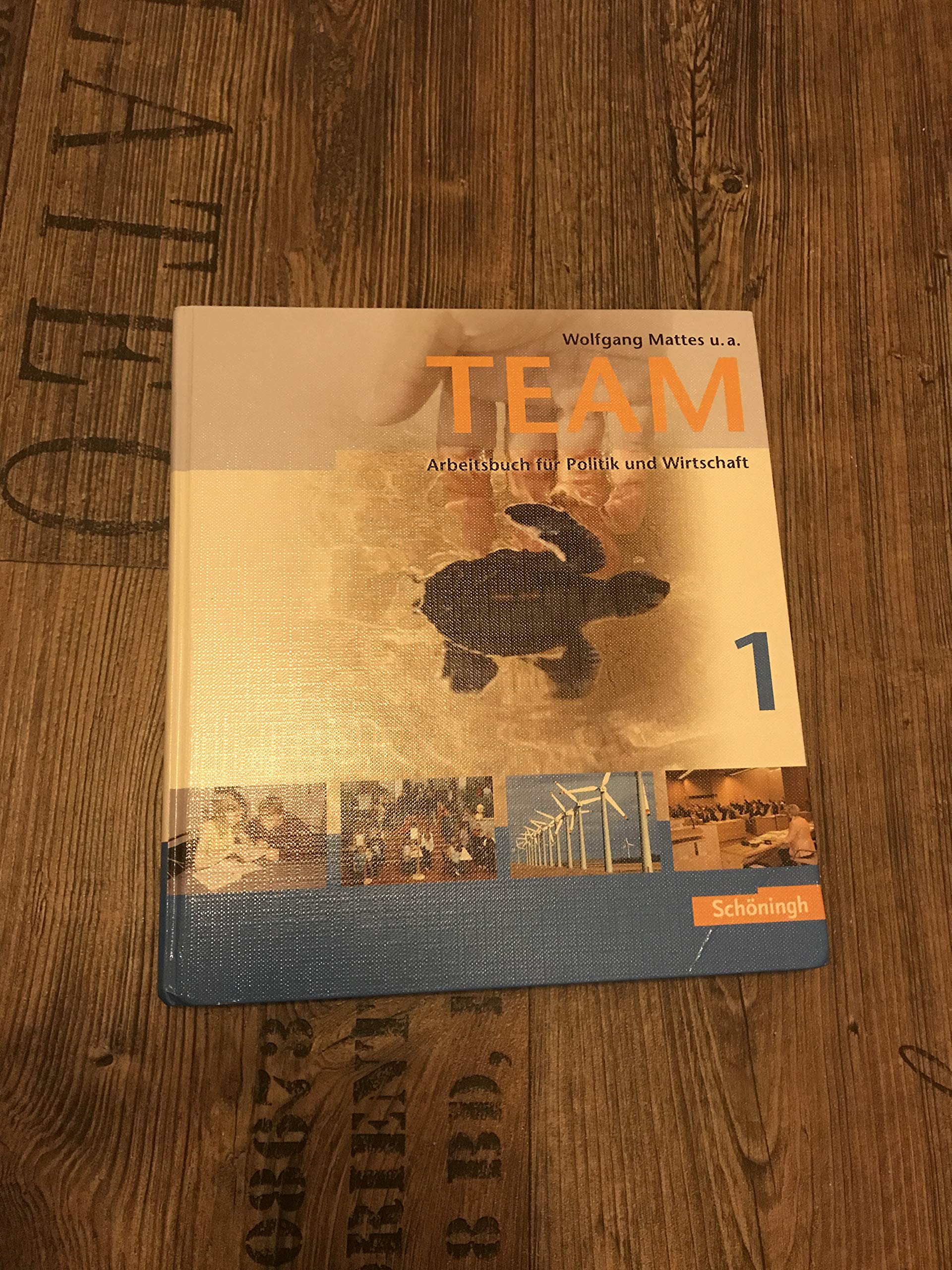 TEAM - Arbeitsbücher für Politik und Wirtschaft - Ausgabe 2009 für Realschulen und Gesamtschulen in Nordrhein-Westfalen Study Guides