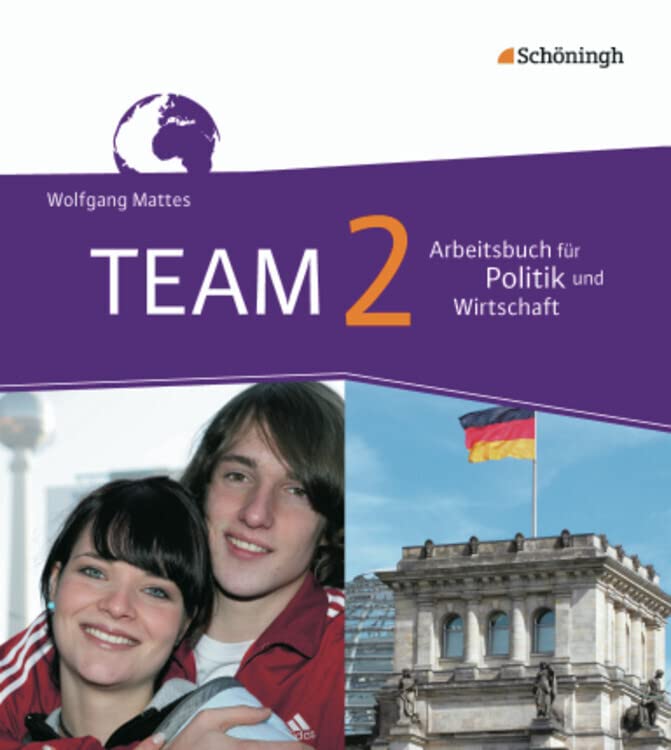 TEAM 2 - Arbeitsbücher für Politik und Wirtschaft. Realschulen. Nordrhein-Westfalen - Neubearbeitung Study Guides