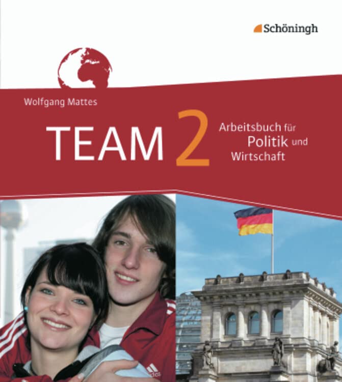 TEAM 2. Arbeitsbücher für Politik und Wirtschaft. Gesamtschule. Nordrhein-Westfalen. Neubearbeitung Study Guides
