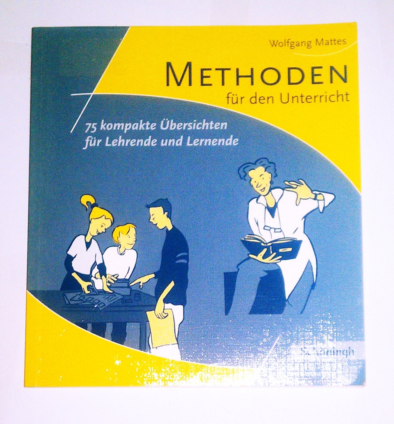 Methoden und Arbeitstechniken: Methoden für den Unterricht: 75 kompakte Übersichten für Lehrende und Lernende Education & Training