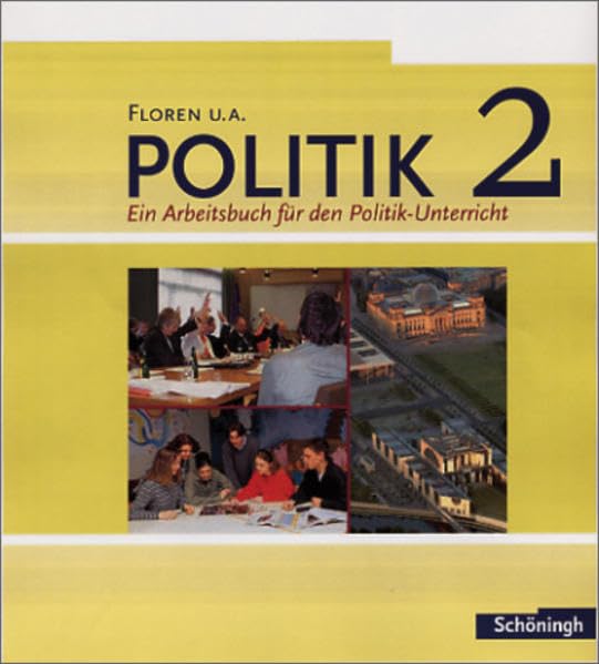 Floren u.a. Politik - Arbeitsbücher für den Politikunterricht: Band 2 Study Guides