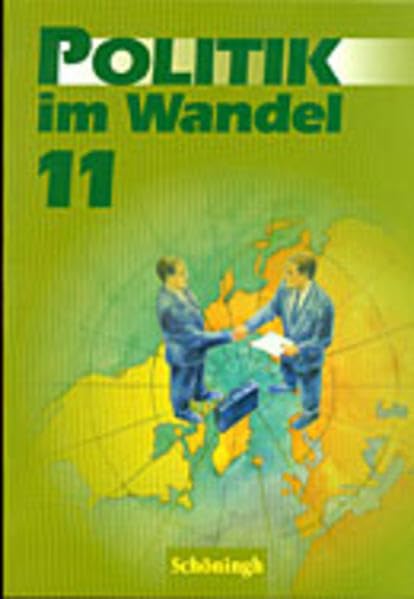 Politik im Wandel. Unterrichtswerk für Gymnasien: 11. Schuljahr Study Guides