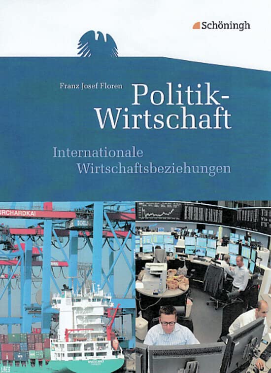 Themenhefte Politik-Wirtschaft. Internationale Wirtschaftsbeziehungen Study Guides