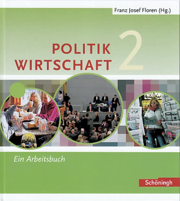 Floren Politik Wirtschaft 2(7./8. Schuljahr). Realschule. Nordrhein-Westfalen Study Guides