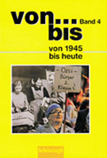 Von ... bis. Bisherige Ausgabe Baden-Württemberg u.a.: Von 1945 bis heute Study Guides