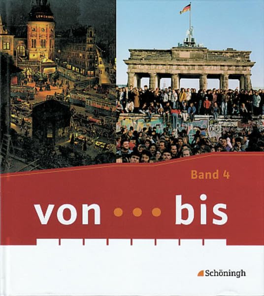 von...bis - Geschichtsbuch für Realschulen in Hessen: Band 4 (10. Schuljahr) Study Guides