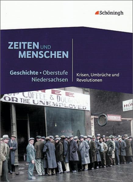 Zeiten und Menschen - Geschichtswerk für die gymnasiale Oberstufe in Niedersachsen: Band 1: Für das 1. Schulhalbjahr der Qualifikationsphase, Zentralabitur 2013: Krisen, Umbrüche und Revolutionen Study Guides