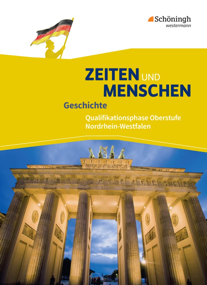 Zeiten und Menschen 2. Schulbuch. Qualifikationsphase. Nordrhein-Westfalen u.a. - Neubearbeitung General education