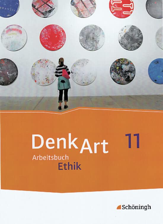 DenkArt - Arbeitsbücher Ethik für die gymnasiale Oberstufe - Ausgabe Bayern Philosophy
