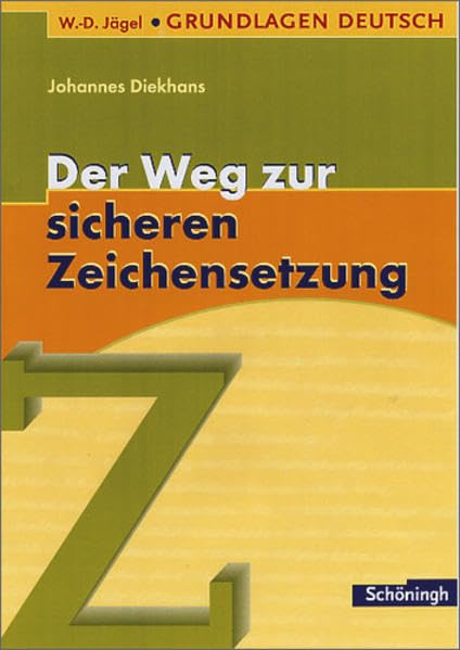 W.-D. Jägel Grundlagen Deutsch: Der Weg zur sicheren Zeichensetzung Study Guides