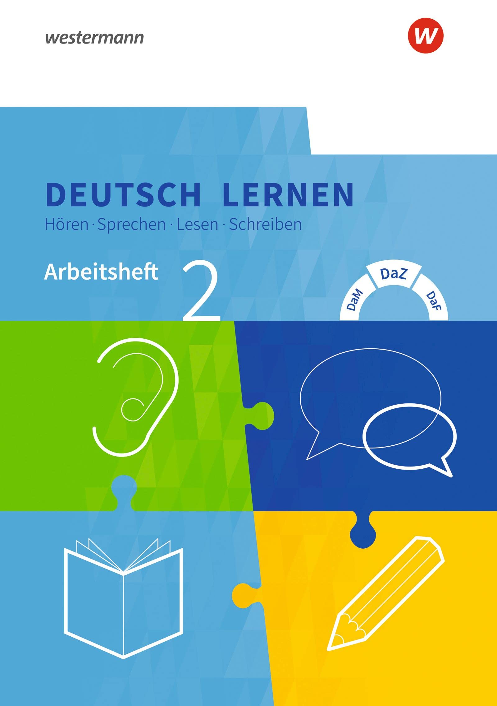 Deutsch lernen 2. Arbeitsheft. Hören - Sprechen - Lesen - Schreiben Learning & Reference