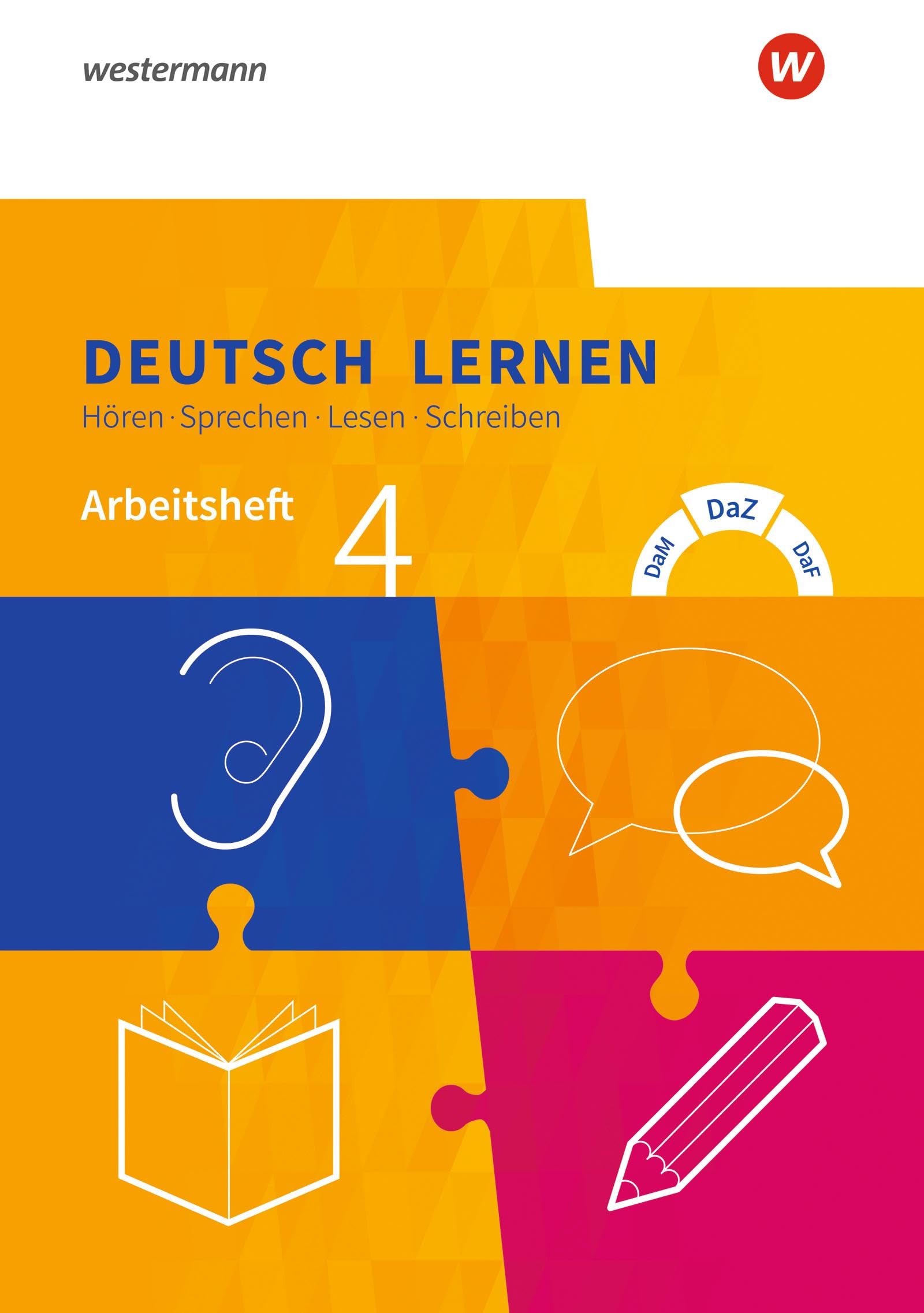 Deutsch lernen 4. Arbeitsheft. Hören - Sprechen - Lesen - Schreiben: Erweiterte Sprachfähigkeiten: DaM - DaZ - DaF book
