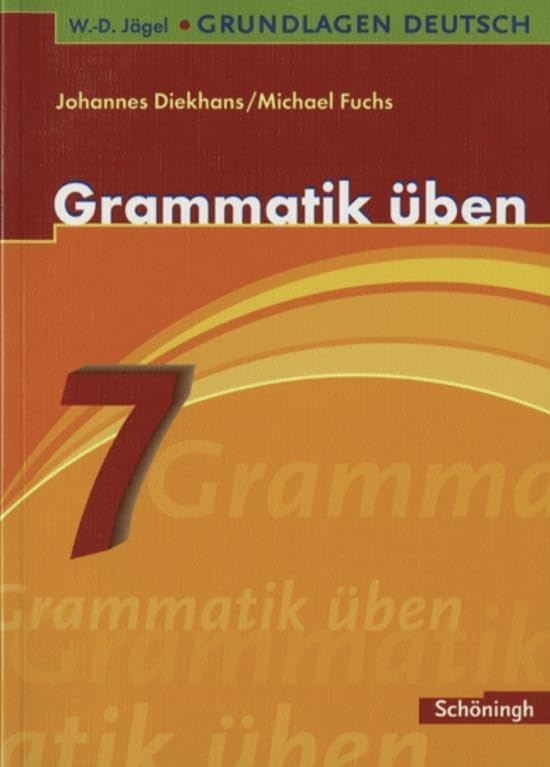 Grammatik üben. 7. Schuljahr General education