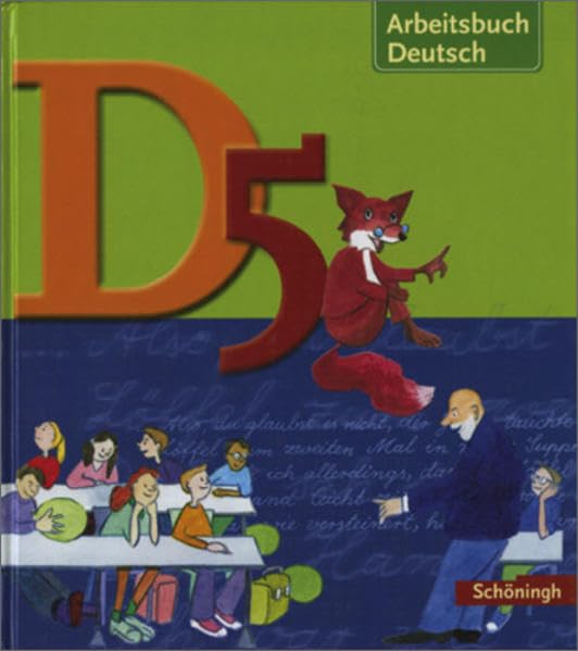D Arbeitsbuch Deutsch. Arbeitsbuch für den Literatur- und Sprachunterricht in der Realschule: D Arbeitsbuch Deutsch - für Realschulen: D5 Schülerbuch Study Guides