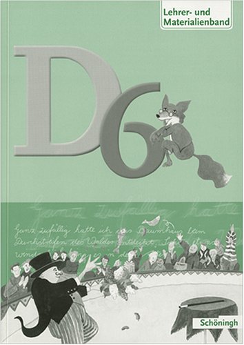 D Arbeitsbuch Deutsch. Arbeitsbuch für den Literatur- und Sprachunterricht...: D 6 Lehrer- und Materialienband (D Arbeitsbuch Deutsch. Arbeitsbuch für ... und Sprachunterricht in der Realschule) Study Guides