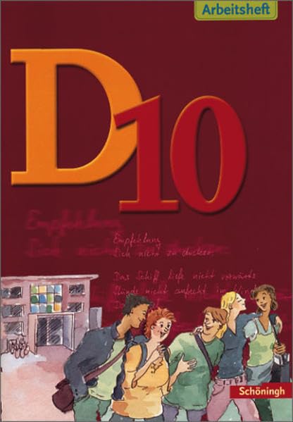 D Arbeitsbuch Deutsch. Arbeitsbuch für den Literatur- und Sprachunterricht in der Realschule: D Arbeitsbuch Deutsch - für Realschulen: D10 Arbeitsheft Study Guides