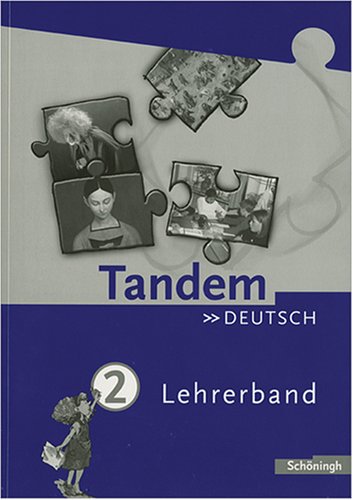 Tandem. Das integrierte Deutschwerk für die Jahrgangsstufen 5-10 - Ausgabe ab 2004: Lehrerband 2 (6. Schuljahr) Study Guides