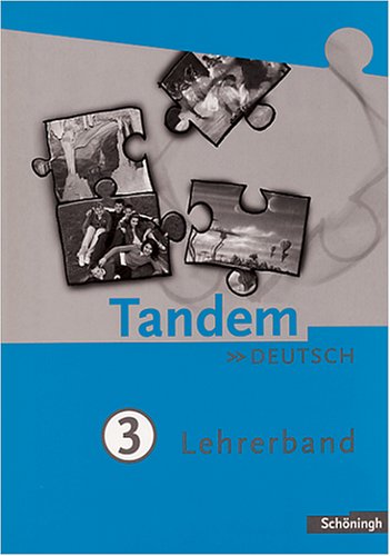 Tandem. Das integrierte Deutschwerk für die Jahrgangsstufen 5-10 - Ausgabe ab 2004: Lehrerband 3 (7. Schuljahr) Study Guides