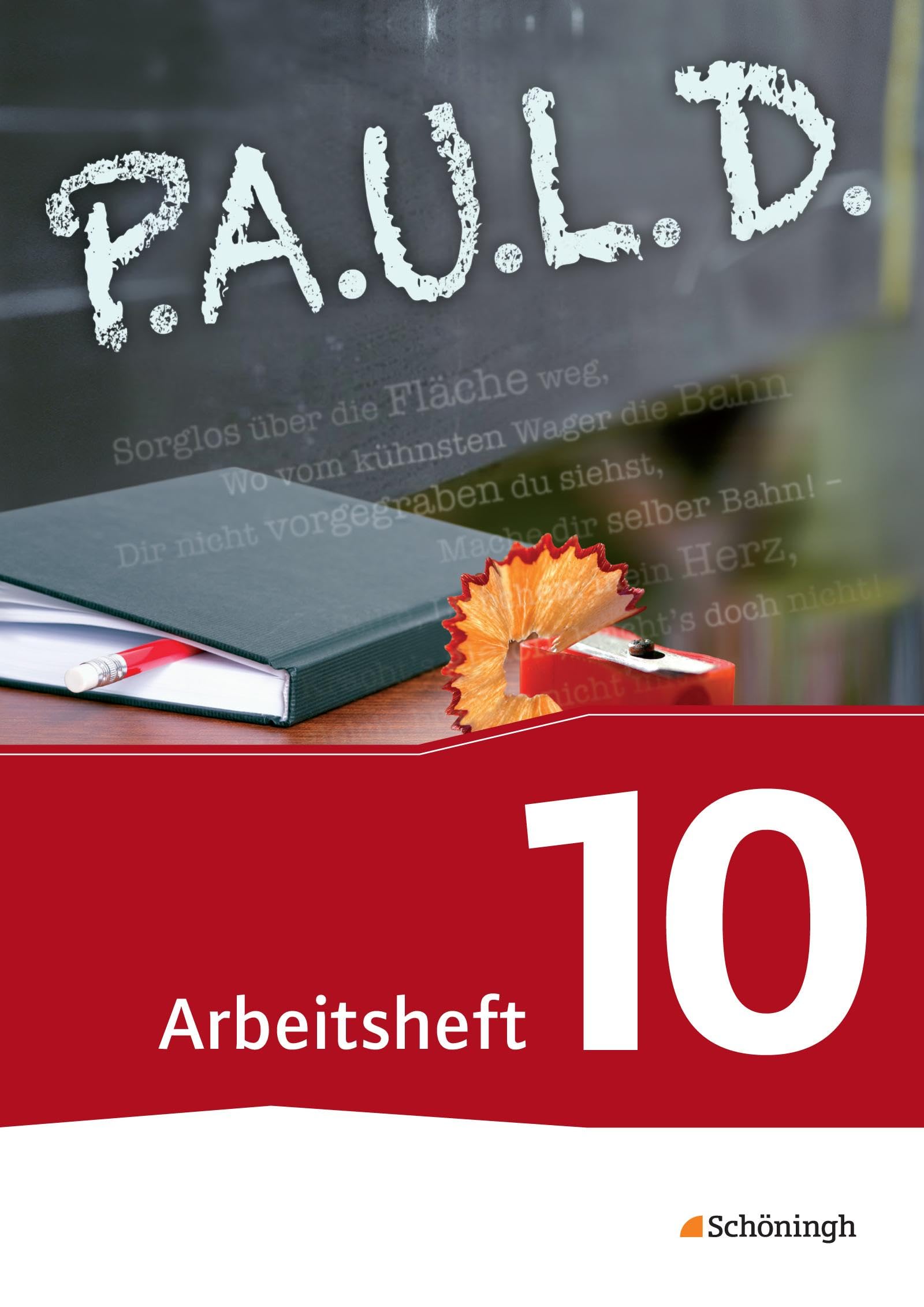 P.A.U.L. D. (Paul) 10. Arbeitsheft. Persönliches Arbeits- und Lesebuch Deutsch - Für Gymnasien und Gesamtschulen - Neubearbeitung Study Guides