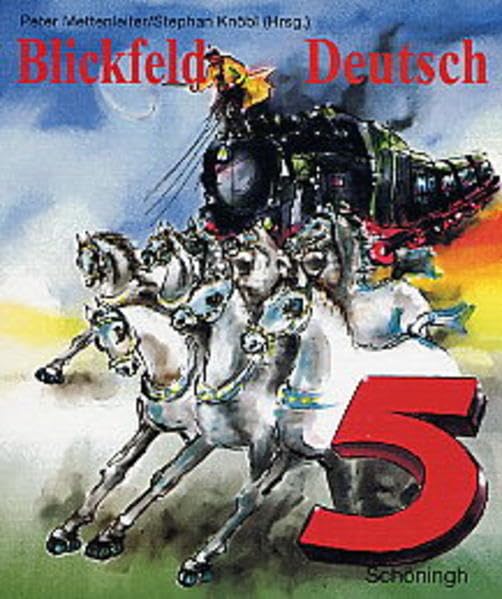 Blickfeld Deutsch. Neue Rechtschreibung. Arbeitsbücher für das Gymansium Klasse 5-10. (Lernmaterialien): Schülerband 5 (Blickfeld Deutsch. Arbeitsbücher für das Gymnasium (Klasse 5-10)) Study Guides