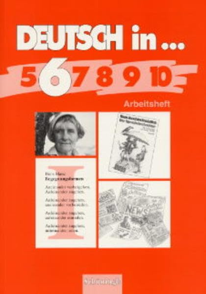 Deutsch in.... Neubearbeitung für Nordrhein-Westfalen u.a.: Jahrgangsstufe 6. Arbeitsheft Study Guides