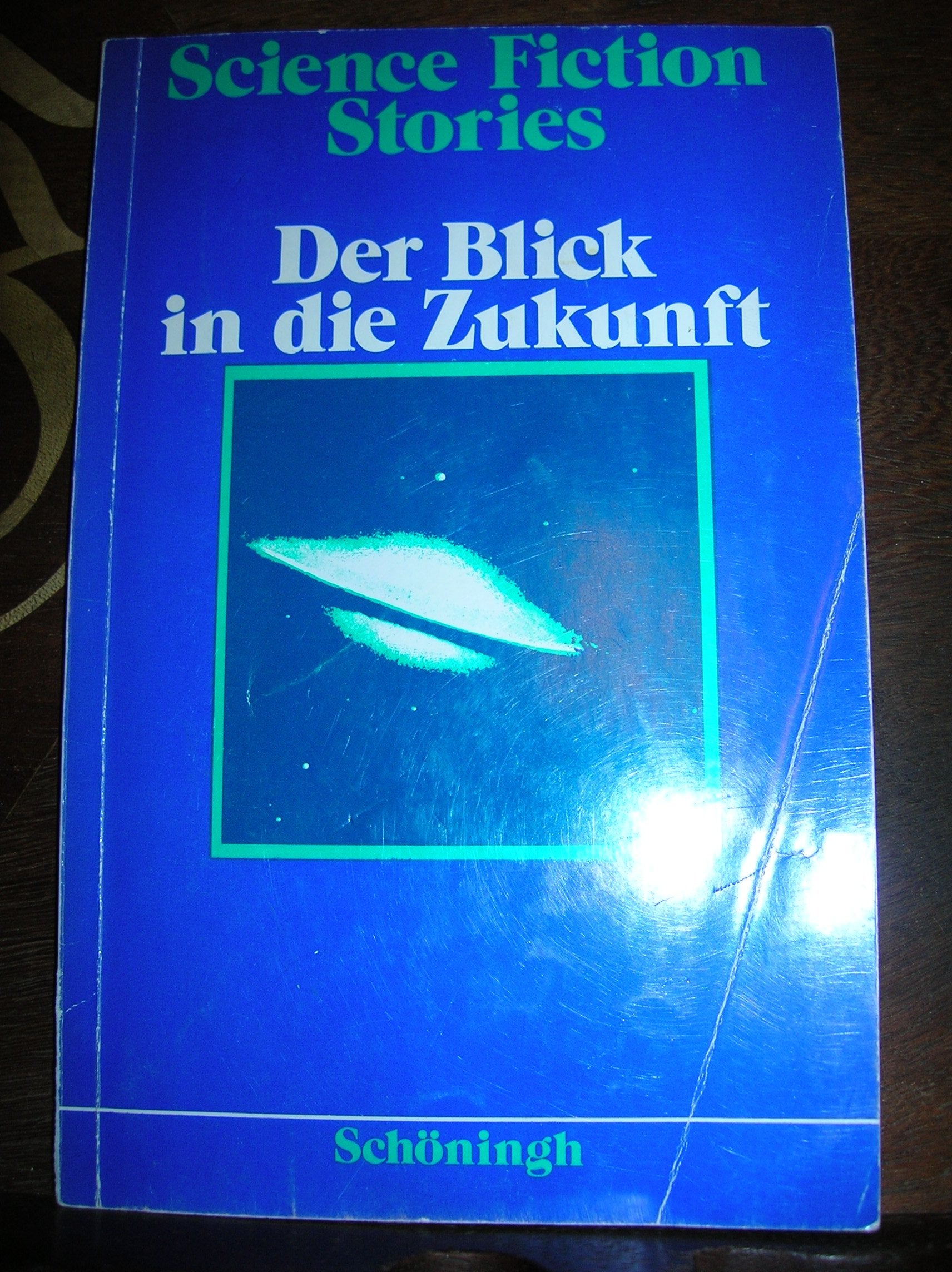 Der Blick in die Zukunft: Science-Fiction-Stories Study Guides