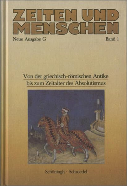 Zeiten und Menschen (Ausgabe G). Baden-Württemberg. Lern- und Arbeitsbuch... / Zeiten und Menschen Ausgabe G: Band 1 (Klasse 11): Geschichtliche ... Arbeitsbuch für die Oberstufe der Gymnasien) Study Guides