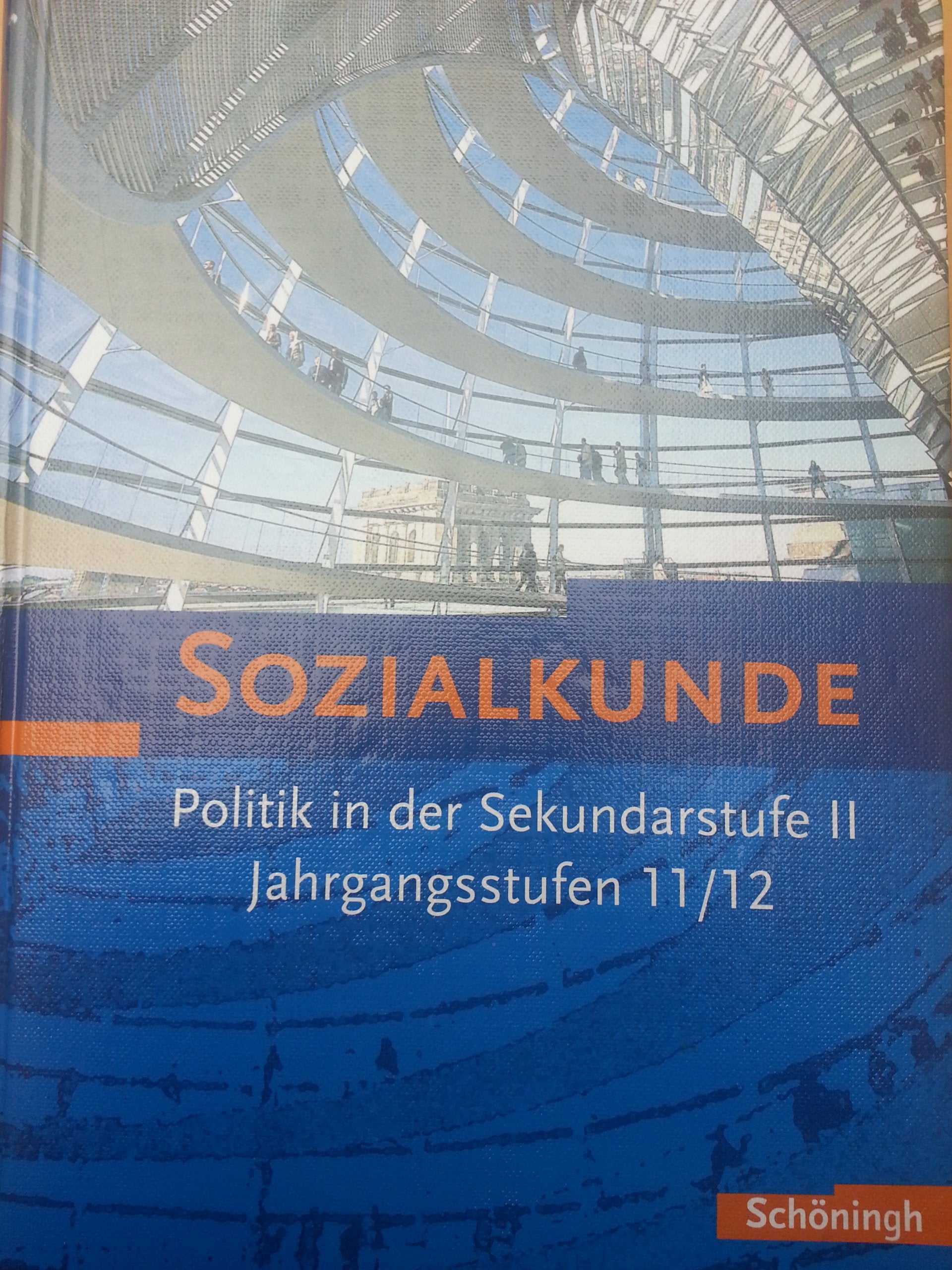 Sozialkunde - Bisherige Ausgabe: Jahrgangsstufen 11/12 (Teilband) Study Guides