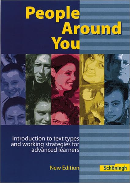 People Around You - Introduction to text types and working strategies for advanced learners: New Edition - Schülerbuch Foreign Languages ​​& Dictionaries