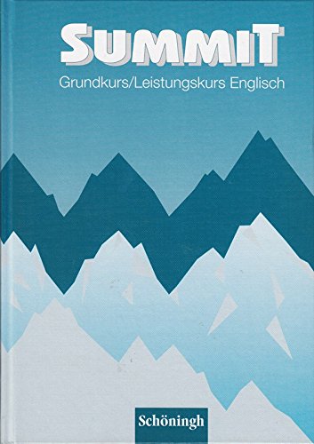 Summit: Grund- /Leistungskurs Englisch. Neuausgabe / Schülerbuch Foreign Languages ​​& Dictionaries