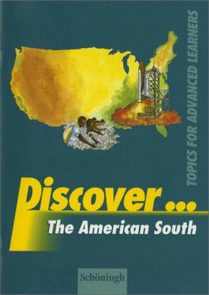 Discover...Topics for Advanced Learners: Discover: The American South: Schülerheft Foreign Languages ​​& Dictionaries