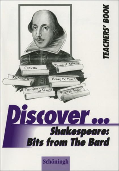 Discover...Topics for Advanced Learners / William Shakespeare: Bits From The Bard: Teacher's Book Learning & Reference