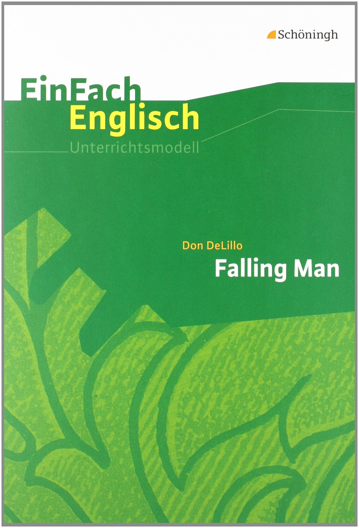 EinFach Englisch Unterrichtsmodelle: Don DeLillo: Falling Man Professional & Reference Books