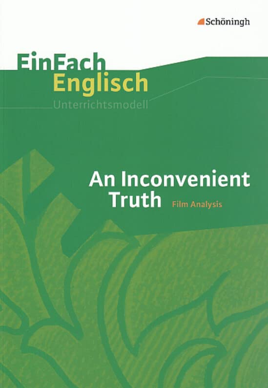 EinFach Englisch Unterrichtsmodelle. Unterrichtsmodelle für die Schulpraxis: EinFach Englisch Unterrichtsmodelle: An Inconvenient Truth: Filmanalyse Professional & Reference Books