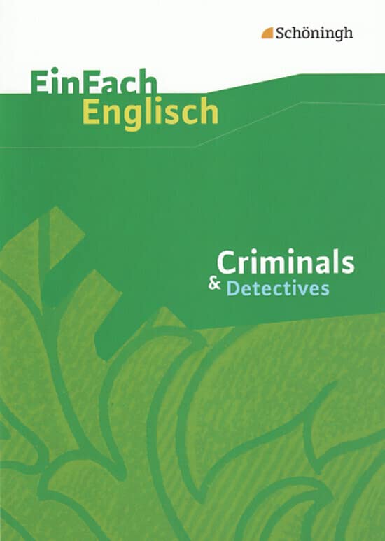 EinFach Englisch Textausgaben - Textausgaben für die Schulpraxis: EinFach Englisch Textausgaben: Criminals & Detectives Professional & Reference Books