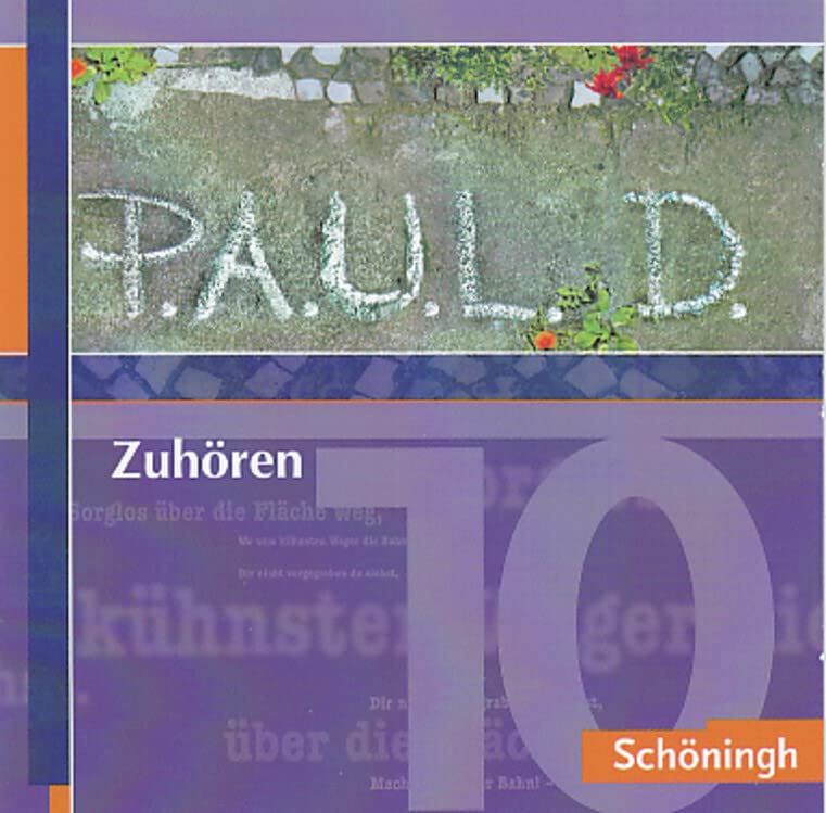P.A.U.L.D. - Persönliches Arbeits- und Lesebuch Deutsch. Für Gymnasien und Gesamtschulen: Zuhören 10 (P.A.U.L. D.: Persönliches Arbeits- und Lesebuch ... Gymnasien und Gesamtschulen - Stammausgabe) Study Guides