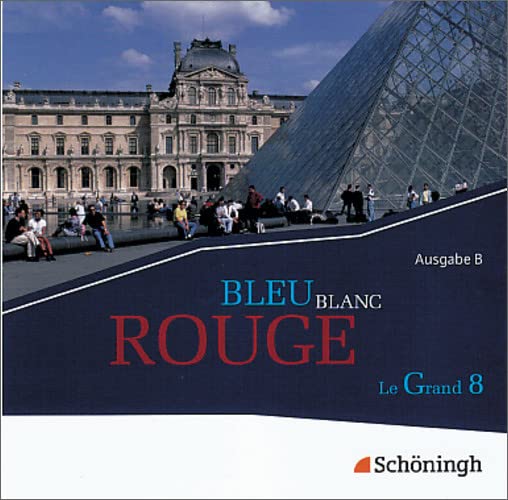 BLEU BLANC ROUGE - Le Grand 8 - Ausgabe B: Lese- und Arbeitsbuch für die gymnasiale Oberstufe (G8) / Audio-/Video-CD Foreign Languages ​​& Dictionaries